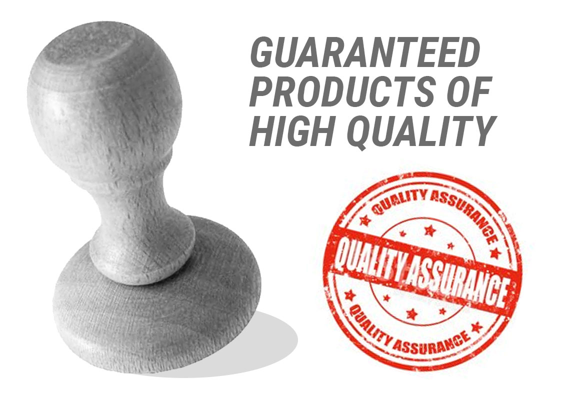 Guaranteed Products of High Quality
