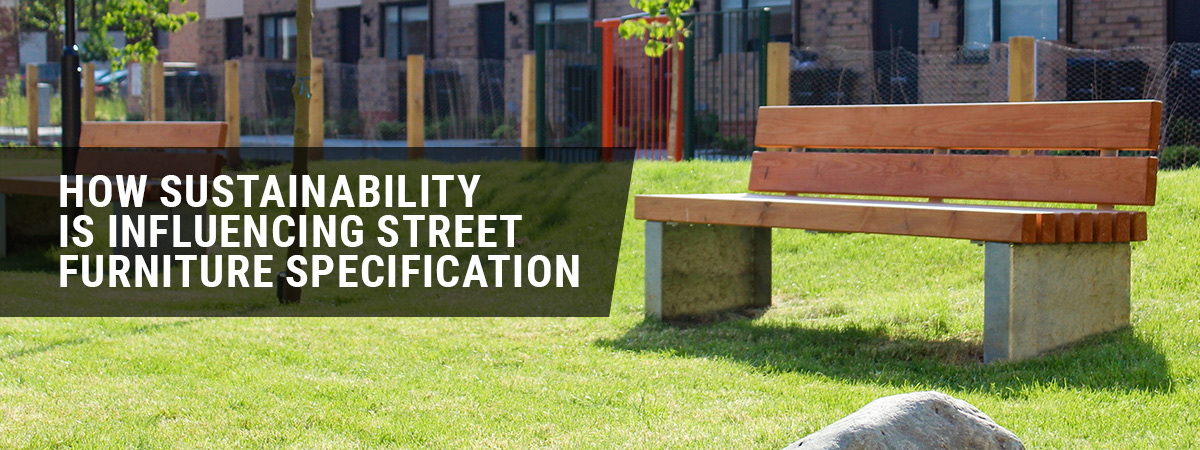 How sustainability is influencing street furniture specification